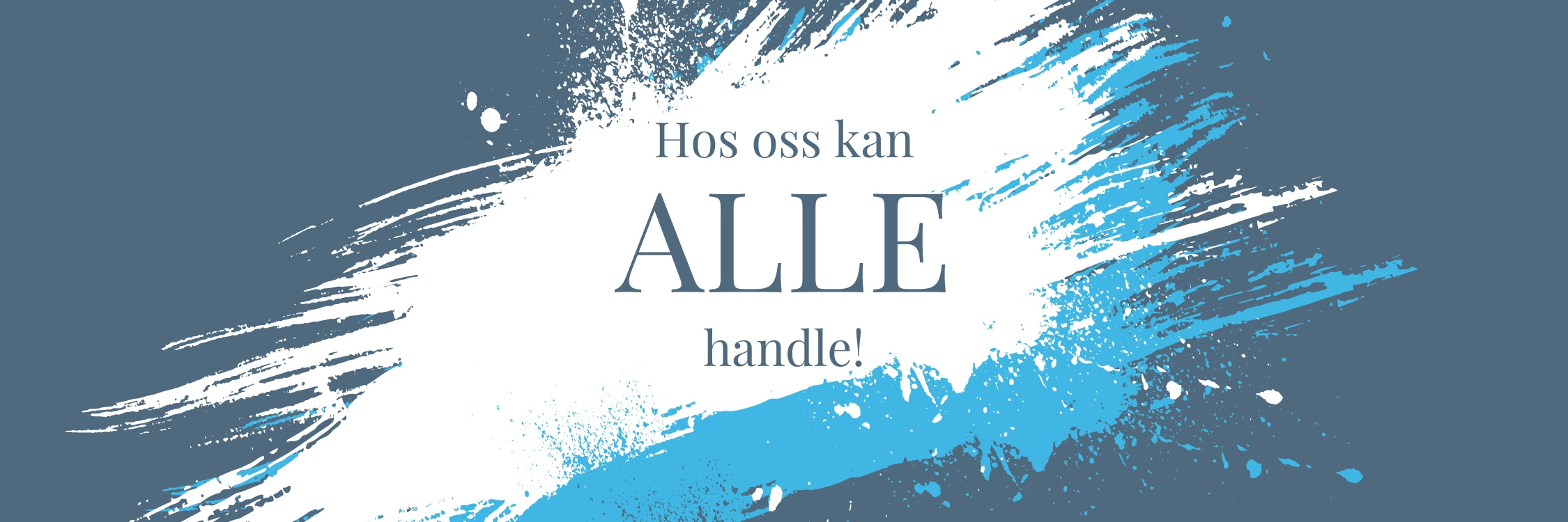 Kampanje - "Hos oss kan ALLE handle!" - In-Print Norge